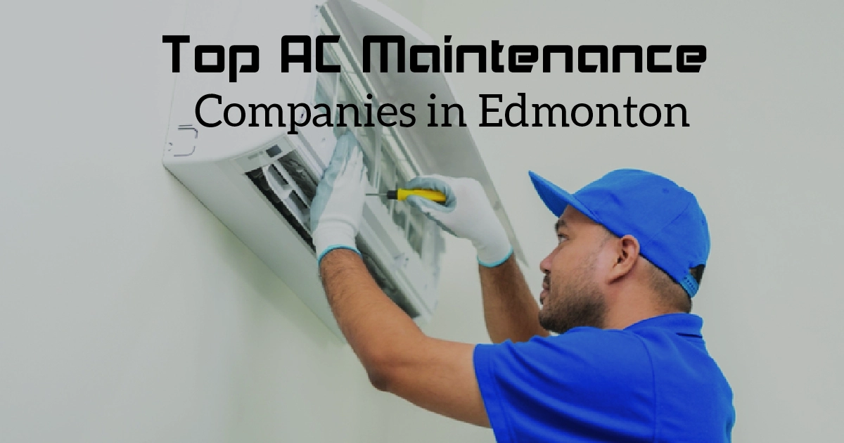 Top AC Maintenance Companies in Edmonton