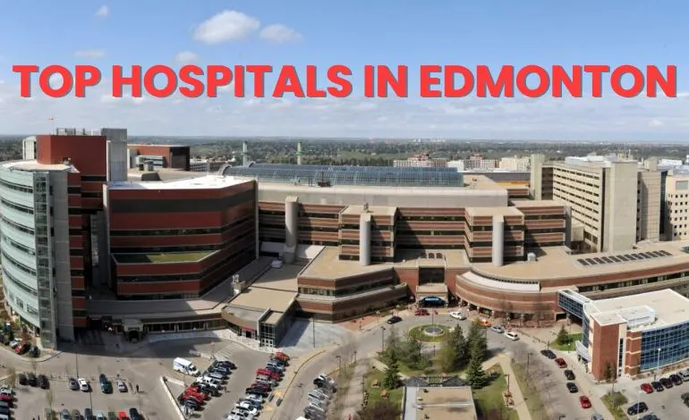 Top Hospitals in Edmonton