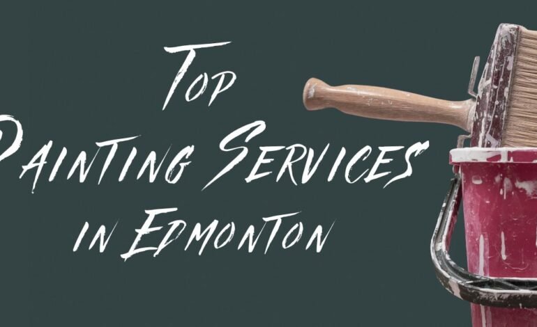 Top Painting Services in Edmonton